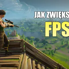 Postać z gry Fortnite z karabinem, na tle krajobrazu. Napis "JAK ZWIĘKSZYĆ FPS" sugeruje poradnik, jak mieć więcej fps na laptopie.